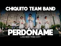 Download Lagu Chiquito Team Band - Perdóname en VIVO desde Nueva York