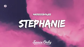 Nafeesisboujee Stephanie Lyrics 