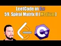 LeetCode in C 59 Spiral Matrix II