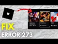Fix Roblox Error Code 273 On PS5 Troubleshooting Guide