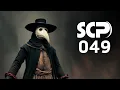SCP-049 Explained