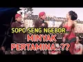 KANGEN PEYE - SOPO SENG NGEBOR PERTAMINA