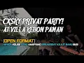 Download Lagu MIXTAPE !!! PRIVAT PARTY ! CXSKY AT VILLA KEBON PAMAN [ OPEN FORMAT ] - KEJUT BAHU