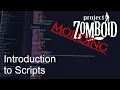 PZ Modding Guides - Introduction to Scripts