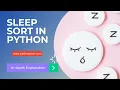 Sleep Sort Algorithm in Python With Program
