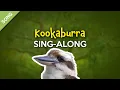 Kookaburra Sing-Along with for Kids SONG