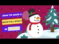 How to Make a Snow Fall Effect in Scratch Tutorial