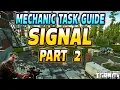 Signal Part 2 - Mechanic Task Guide