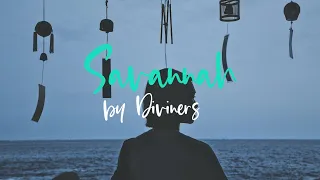Diviners - Savannah (Lyric Video) feat. Philly K