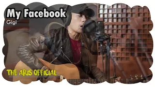 Download My Facebook - Gigi (Live Cover of Acoustic Guitar The Aris Official) S1. E13 MP3