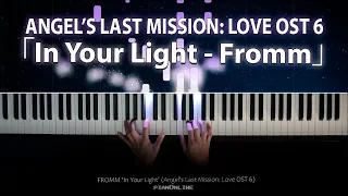 Angel's Last Mission: Love OST 6 - In Your Light - Fromm (프롬) Piano Cover 너란 빛으로 (단, 하나의 사랑 OST )