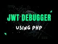Building Custom JWT Debugger Tool using PHP