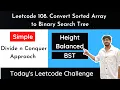 LeetCode 108 Convert Sorted Array to Binary Search Tree Hindi