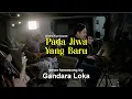 Lagu Pada Jiwa Yang Baru Versi Keroncong Gandara Loka