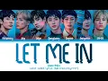 Download Lagu ENHYPEN 'LET ME IN(20 CUBE) ' COLOR CODED LYRICS [HAN/ROM/ENG/가사]