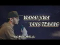Download Lagu JIWA YANG TENANG || Ust. Hanan Attaki, Lc.