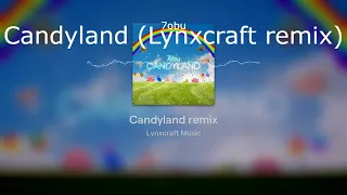 Tobu Candyland Lynxcraft Remix 