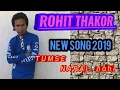 Download Lagu ROHIT THAKOR -TUmse NARAJ nahi 2019