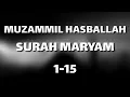 Download Lagu Surah Maryam 1-15 Muzammil Hasballah The Best Voice