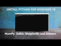 DOWNLOAD PYTHON version 3 FOR WINDOWS 10 With SciPy NumPy Matplotlib and Scikit - Learn