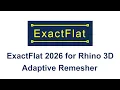 Adaptive Remesh Settings ExactFlat 2026 for Rhino 3D