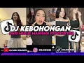DJ KEBOHONGAN DARI MULUT MANISMU FYP DITIKTOK FULL BASS REMIX TERBARU 2025