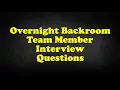 Overnight Backroom Team Member Interview Questions