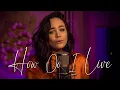 Download Lagu How Do I Live - LeAnn Rimes (Tasha Reeves Cover)