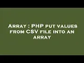Array PHP put values from CSV file into an array