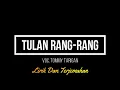 Download Lagu Tulan Rang rang - Tommy Tarigan - Lirik Dan Terjemahan - Karo Legend