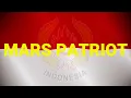 MARS PATRIOT (LAGU DAN LIRIK)
