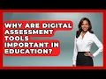 Why Are Digital Assessment Tools Important in Education Teacher Tech Toolbox News