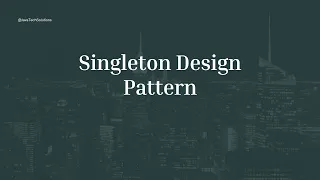Singleton Design Pattern in Detail Multi-Threaded Environments Serialization JavaTechSolutions