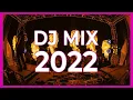 Download Lagu DJ MIX 2022 - Mashups \u0026 Remixes Of Popular Songs 2022 | The Best Music Party Club Dance  of 2022