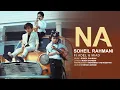 Download Lagu Soheil Rahmani - Na (feat. Adel \u0026 Miad) | OFFICIAL MUSIC VIDEO ( سهیل رحمانی - نه )