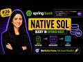 Spring Boot Tutorial Native SQL Query in Spring Data JPA Query nativeQuery true