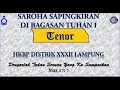 SAROHA SAPINGKIRAN DI BAGASAN TUHAN I - Marsiajar Suara TENOR