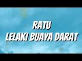 Download Lagu Ratu - Lelaki Buaya Darat (Lirik)