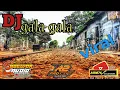 Download Lagu dj gala gala jingle ndewor audio singosari by r2project viral
