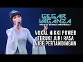 Gegar Vaganza 8 | Nikki Palikat | Gelombang - Minggu 5
