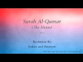 Download Lagu Surah Al Qamar The Moon   054   Sudais and Shuraym   Quran Audio