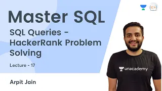 SQL Queries - HackerRank Problem Solving L 17 Master SQL Arpit Jain