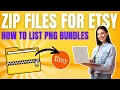 How To Upload PNG Bundles To Etsy ZIP File Tutorial for Selling Digital Products