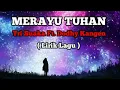 Download Lagu MERAYU TUHAN - TRI SUAKA FT.DODHT KANGEN BAND | TERLARIS TERPOPULER PALING DI CARI #trending