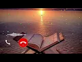 Lagu Best Quran Tilawat Ringtone | Tilawat Ringtone 2023 | New Tilawat Quran Ringtone