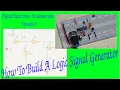 Digital Electronics Fundamentals Episode 5 How To Build A Logic Signal Generator