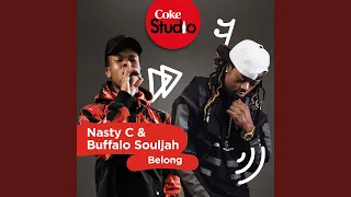 Nasty C & Buffalo Souljah - Belong (Coke Studio South Africa: Season 2)