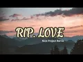 Download Lagu FAOUZIA - RIP LOVE | Nick Project Remix
