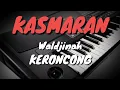 KASMARAN - WALDJINAH ( Karaoke Keroncong )