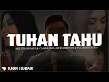 Download Lagu Melitha Sidabutar, Clarisa Dewi, Alvin Christian \u0026 Ps. Lukas Kusuma - Tuhan Tahu | Lirik Lagu Rohani
